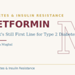 metformin first line treatment diabetes and insulin resistance